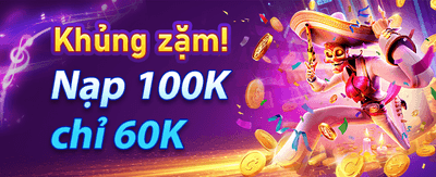 Ưu Đãi Nạp Lần Đầu Cực Khủng